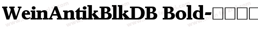 WeinAntikBlkDB Bold字体转换